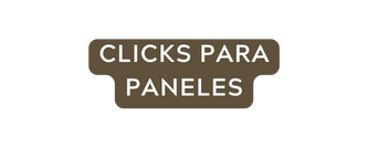 CLICKS PARA PANELES